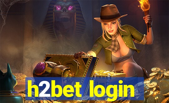 h2bet login